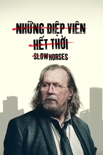 Những Điệp Viên Hết Thời (Phần 6)